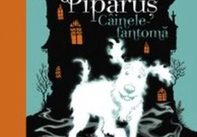 Câinele fantomă. Tătănuș Pipănuș  (vol. 1)