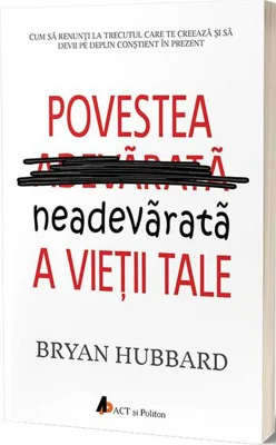 Povestea neadevărată a vieţii tale