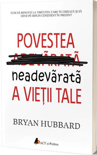 Povestea neadevărată a vieţii tale