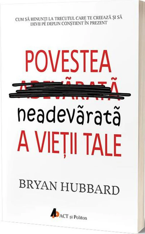 Povestea neadevărată a vieţii tale
