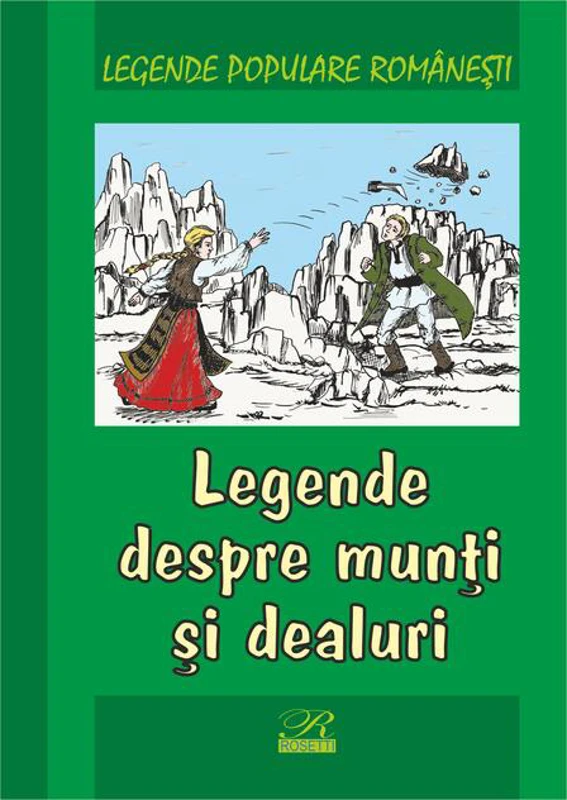 Legende despre munți și dealuri