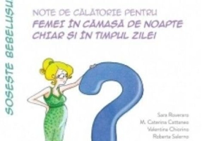 Sosește bebelușul. Note de călătorie pentru femei în cămașă de noapte chiar și în timpul zilei