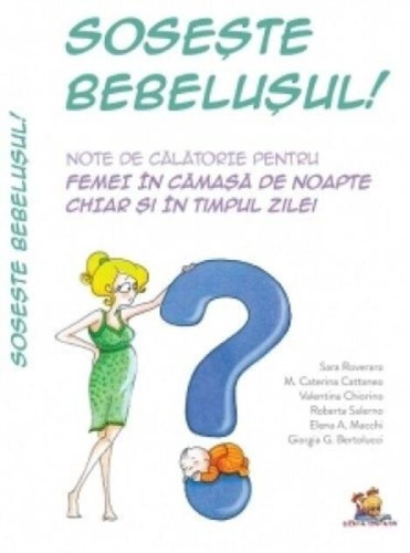 Sosește bebelușul. Note de călătorie pentru femei în cămașă de noapte chiar și în timpul zilei