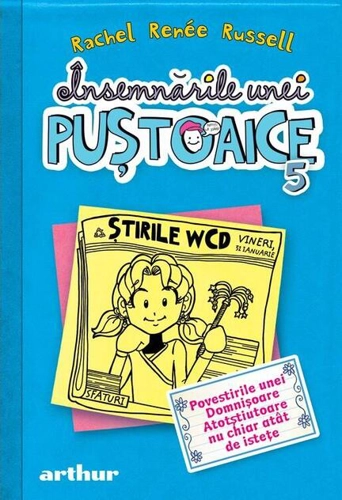 Povestirile unei Domnişoare Atotştiutoare nu chiar atât de isteţe. Însemnările unei puştoaice (Vol. 5) - HC