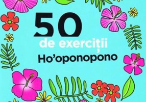 50 de exerciții Ho'oponopono