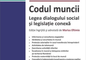 Codul muncii. Legea dialogului social și legislație conexă. Actualizat la 10 septembrie 2023