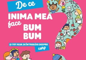 Explică-mi... de ce inima mea face bum bum?