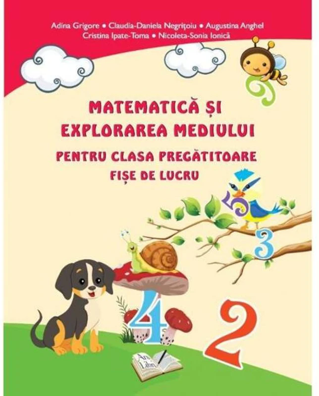 Matematică și explorarea mediului. Fișe de lucru - Clasa pregătitoare