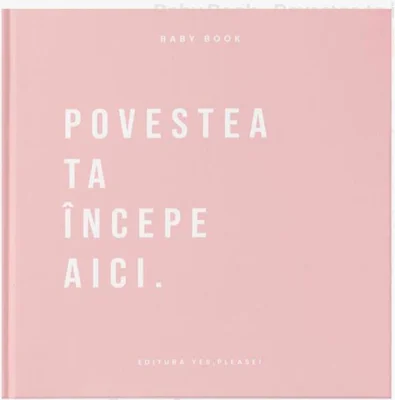 Baby Book - Povestea ta începe aici (roz)