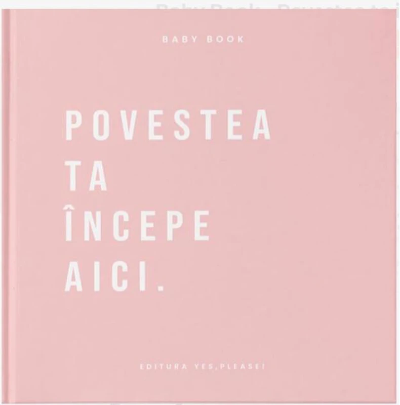 Baby Book - Povestea ta începe aici (roz)