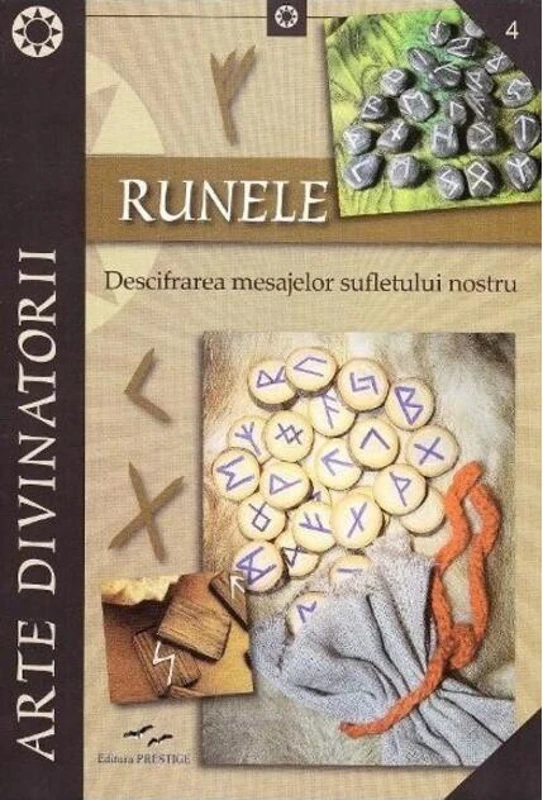 Runele. Descifrarea mesajelor sufletului nostru