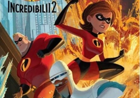Disney. Incredibilii 2. Povestea filmului