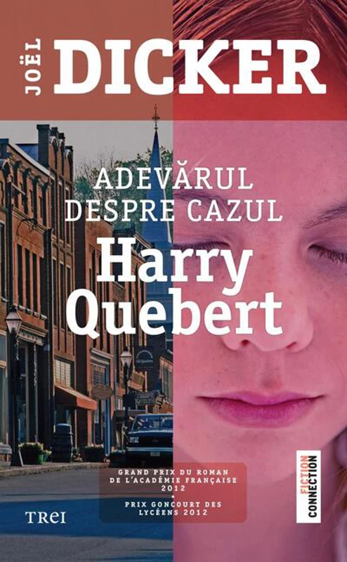 Adevărul despre cazul Harry Quebert (Vol. I)