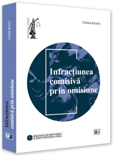 Infracțiunea comisivă prin omisiune