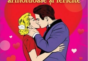 Îndrumar pentru cupluri armonioase și fericite