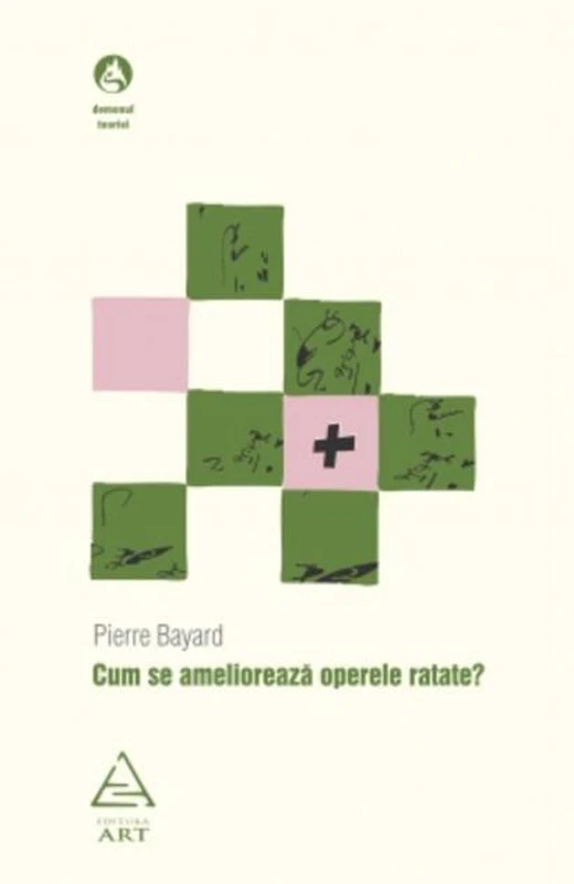 Cum se ameliorează operele ratate?
