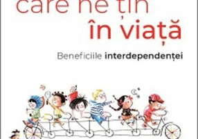 Legăturile care ne țin în viață. Beneficiile interdependenței