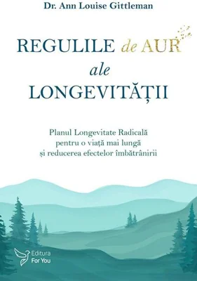 Regulile de aur ale longevității
