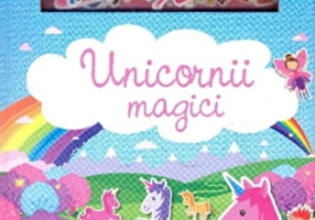 Unicornii magici. Carte cu fetru