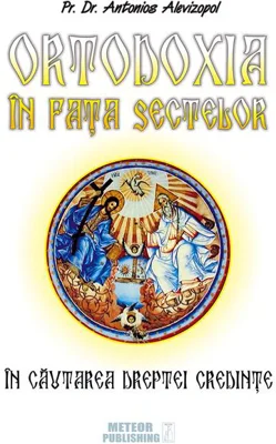 Ortodoxia în faţa sectelor