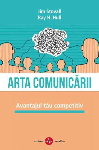 Arta comunicării. Avantajul tău competitiv