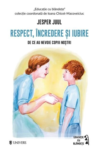 Respect, încredere și iubire