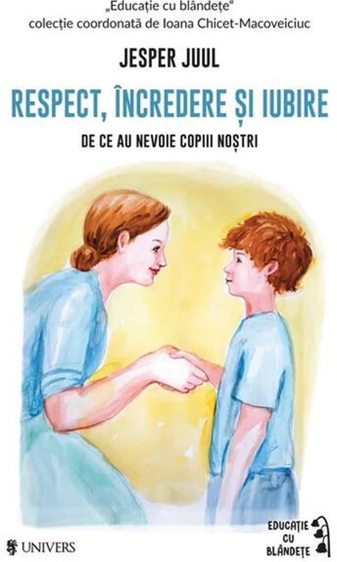 Respect, încredere și iubire
