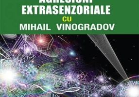 Atacuri, conflicte, agresiuni extrasenzoriale cu Mihail Vinogradov