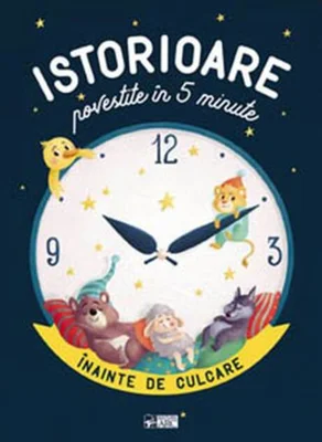 Istorioare povestite în 5 minute înainte de culcare