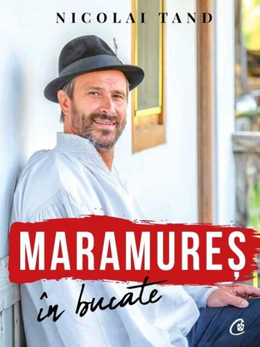 Maramureș în bucate