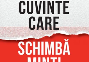 Cuvinte care schimbă minți