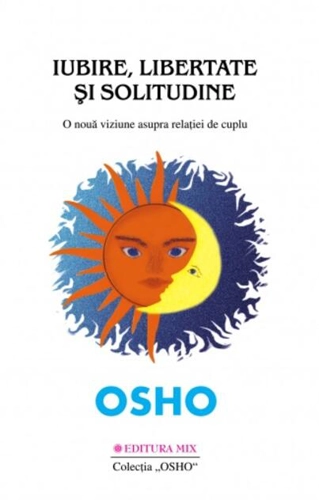 Iubire, libertate şi solitudine