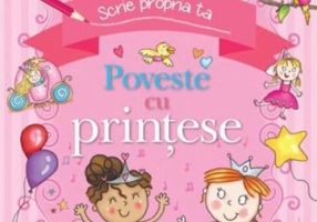 Scrie propria ta poveste cu prinţese