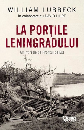 La porțile Leningradului. Amintiri de pe Frontul de Est