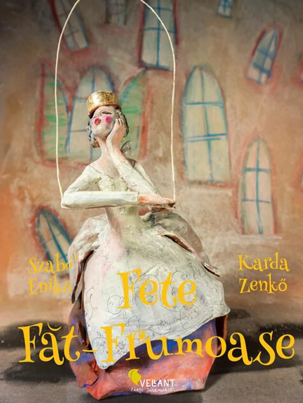 Fete Făt-Frumoase. 21 de basme din jurul lumii