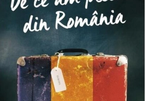 De ce am plecat din România