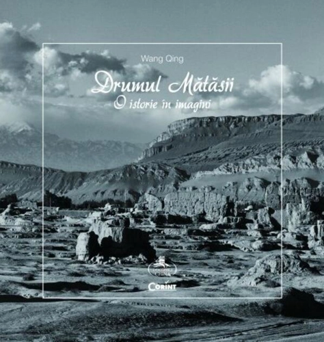 Drumul mătăsii. O istorie în imagini