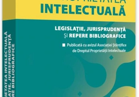 Proprietatea intelectuală. Legislație, jurisprudență și repere bibliografice (noiembrie 2021)