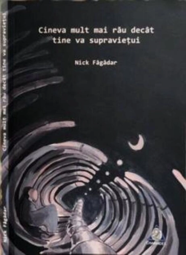 Cineva mult mai rău decât ține va supraviețui