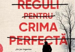 Reguli pentru crima perfectă (Vol. 1)