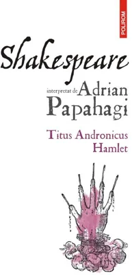 Titus Andronicus • Hamlet