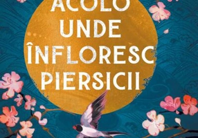 Acolo unde înfloresc piersicii