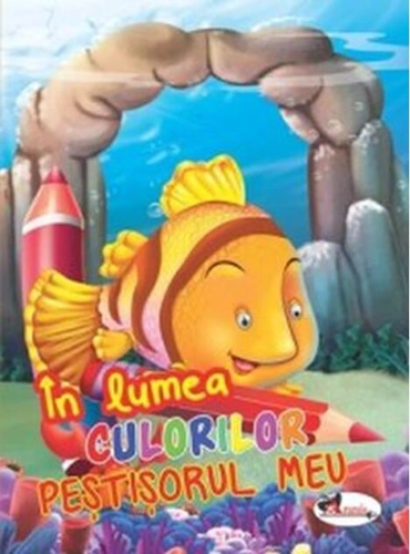 În lumea culorilor. Peștișorul meu