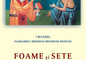 Foame şi sete după Dumnezeu - înţelesul şi folosul postului