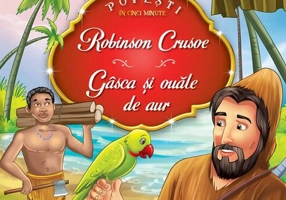 Robinson Crusoe, Gâsca şi ouăle de aur