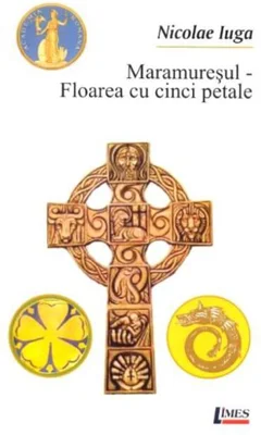 Maramureșul - Floarea cu cinci petale