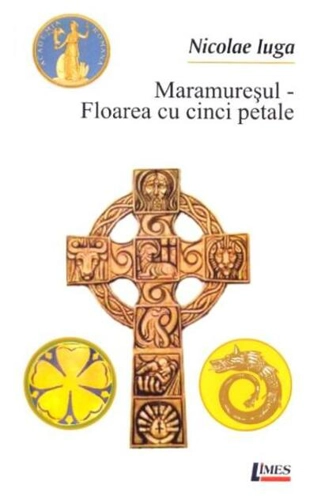 Maramureșul - Floarea cu cinci petale