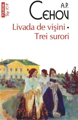 Livada de vișini • Trei surori (Top 10+)