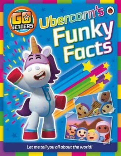 Go Jetters: Ubercorn's Funky Facts : Ubercorn's Funky Facts