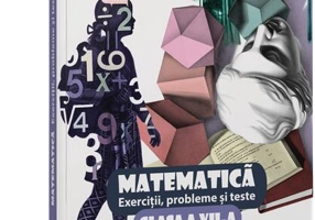 Matematică. Exerciții, probleme și teste Clasa a VII-a